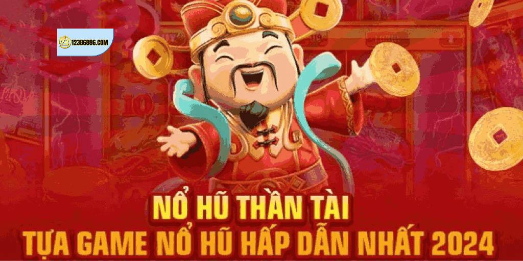 Nổ hũ thần tài là tựa game giải trí hấp dẫn bật nhất